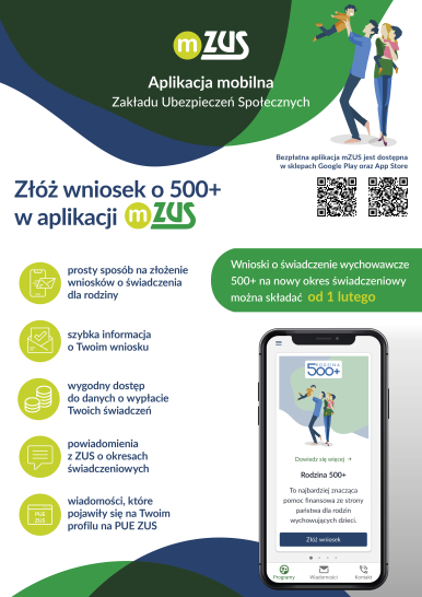 Plakat informacyjny- złóż wniosek  o 500+ w aplikacji mZUS i grafika telefonu ; aplikacja dostępna w Google Play oraz App Store